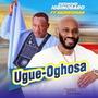 Ugue-Oghosa (feat Akobeghian)