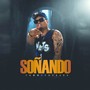 SOÑANDO (Explicit)