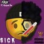 S I C K (feat. Khaleel Rei) [Remix]