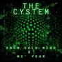 The Cystem (feat. Ni' Year)