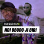 Ndi obodo ji biri (feat. Chris Fitty)