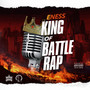 KING Of BATTLE RAP (Explicit)