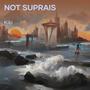 Not Suprais