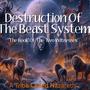 Destruction of the beast system: the book of the two witnesses (Explicit)