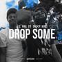 Drop Some (feat. SaucyKari) [Explicit]