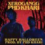 Happy Halloween (feat. Xerogangg) [Explicit]