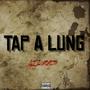 Tap a Lung (Explicit)