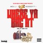 Where Ya Bag At (Explicit)