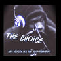 The Choice (Explicit)