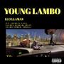 Young Lambo (Beat. Scars) [feat. GrimeyG.lock & Kaydee Parker] [Explicit]