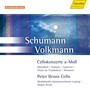 SCHUMANN, R.: Cello Concerto, Op. 129 / VOLKMANN, F.R.: Cello Concerto, Op. 33 / Andante mit Variationen / Chant du Troubadour (Bruns)