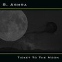 Ticket To The Moon