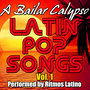 Latin Pop Songs Vol. 1: A Bailar Calypso