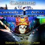 Caseros (Explicit)