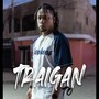 TRAIGAN TO (Explicit)