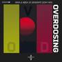 Overdosing (EDM Mix)