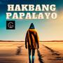 HAKBANG PAPALAYO