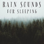 Rain Sounds For Sleeping