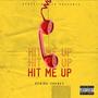 Hit Me Up (Explicit)