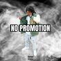 NO PROMOTION (Explicit)