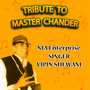 Tribute to Master Chander