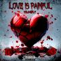 Love Is Painful (Explicit)