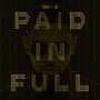 Paid In Full (Explicit)