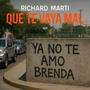 Que Te Vaya Mal (Explicit)