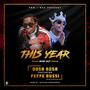 This Year (feat. Feffe Bussie) [Explicit]