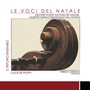 Le Voci del Natale - Melodie di Sant'Alfonso Dé Liguori, Giuseppe Tartini e tradizionali dal mondo