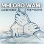 Mhlobo Wami (feat. UJOBETHEMC)