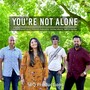 You're Not Alone