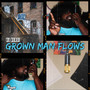 Grown Man Flows (Explicit)