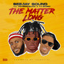 The Matter Long (Explicit)