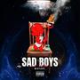 SAD BOYS (Explicit)