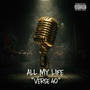 All my life