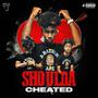 Shoulda Cheated (feat. YVNG Wvrld) [Explicit]