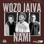 Woz'o Jaiva Nami (feat. TXV Musiq)