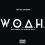 W.O.A.H (Deliver Us from Evil) [Explicit]