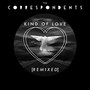 Kind of Love Remixes