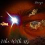 Vibe With Us (Explicit)