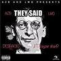 They Said (feat. Rayzer sharp) [Explicit]