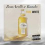 Pure White (feat. Bando Wavey) [Explicit]