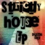 Strictly House