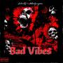 Bad Vibes (feat. TkDaYungeen) [Explicit]