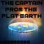 The Captain From the Flat Earth