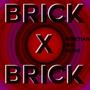 Brick x Brick (Venetian Veil Remix) [Explicit]