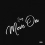 Move On (Explicit)