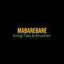 MABAREBARE (feat. King Tips & Krusher)