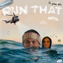 Run That (Remix) [Explicit]
